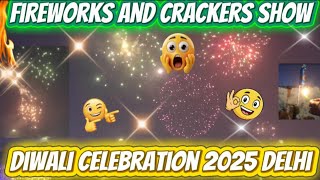 Diwali 2025 Celebration in Delhi 🎆 | Part 1 | Fireworks & Crackers Show | The Arjun Malik Vlog