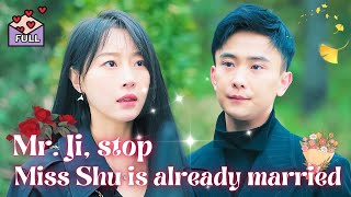 [Multi Sub] Mr. Ji, please Stop being Harsh, Miss Shu is Already Married #chinesedrama