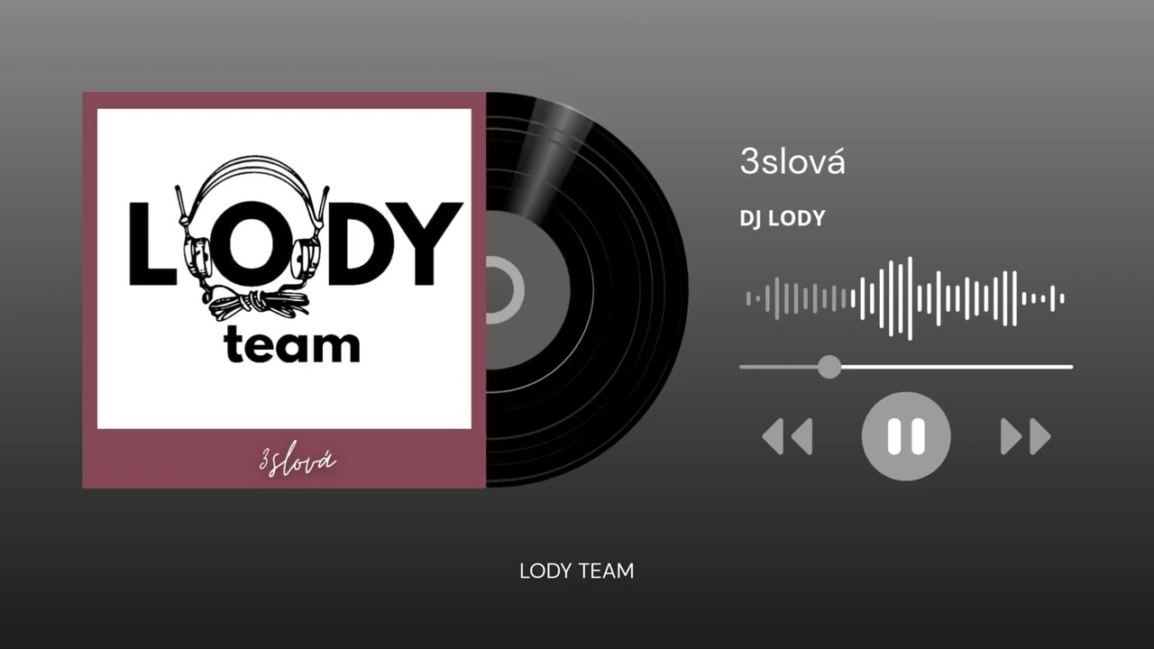DJ LODY - 3slová