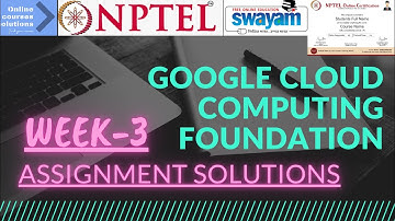NPTEL| Google Cloud Computing Foundation| Week-3 Assignment Solution