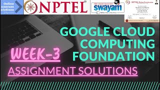 NPTEL| Google Cloud Computing Foundation| Week-3 Assignment Solution