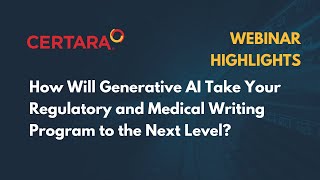 How Will Generative AI Take Your Regulatory and Medical Writing Program to the Next Level? - Recap