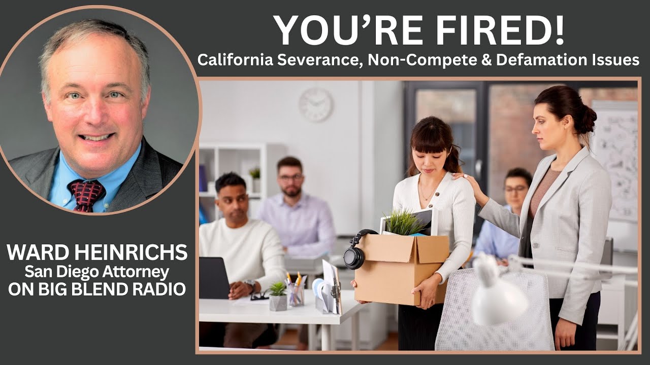 San Diego Employment Attorney Ward Heinrichs - You're Fired! - YouTube