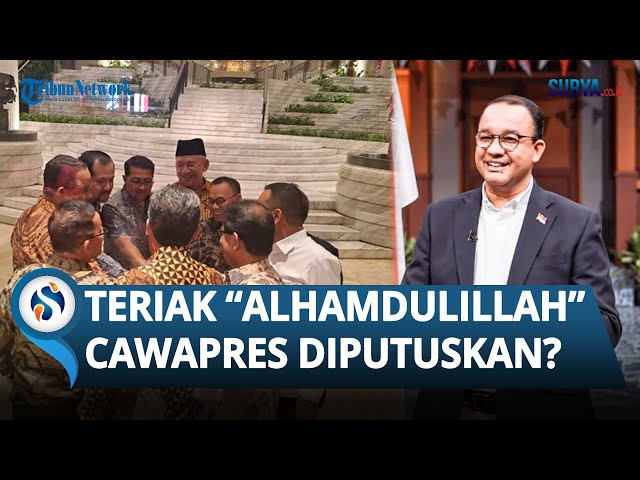 Anies Teriak Alhamdulillah Tuntas seusai Bertemu Surya Paloh dan Tim 8, Cawapres Diputuskan? class=