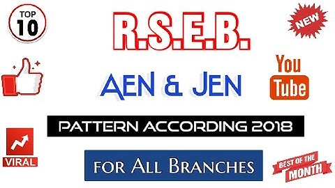 R.S.E.B. PATTERN ACCORDING TO 2018 | AEN AND JEN EXAM |FOR ALL BRANCHES  |