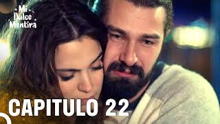 Mi Dulce Mentira Capitulo 22