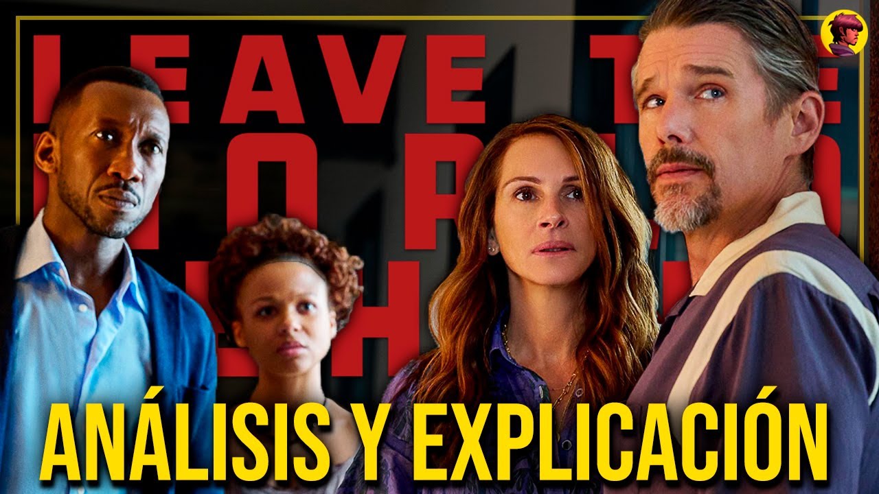 DEJAR EL MUNDO ATRÁS | ANÁLISIS Y EXPLICACIÓN DEL FINAL: Pura Ansiedad (LEAVE THE WORLD BEHIND)