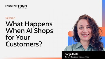 What Happens When AI Shops for Your Customers | Prepathon 2025