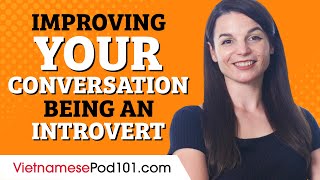How to Practice Vietnamese Conversation Even if You're An Introvert