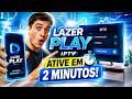 LAZER PLAY IPTV 📲 Como ATIVAR e CONFIGURAR RÁPIDO sem ERRO! #IPTV #LazerPlay