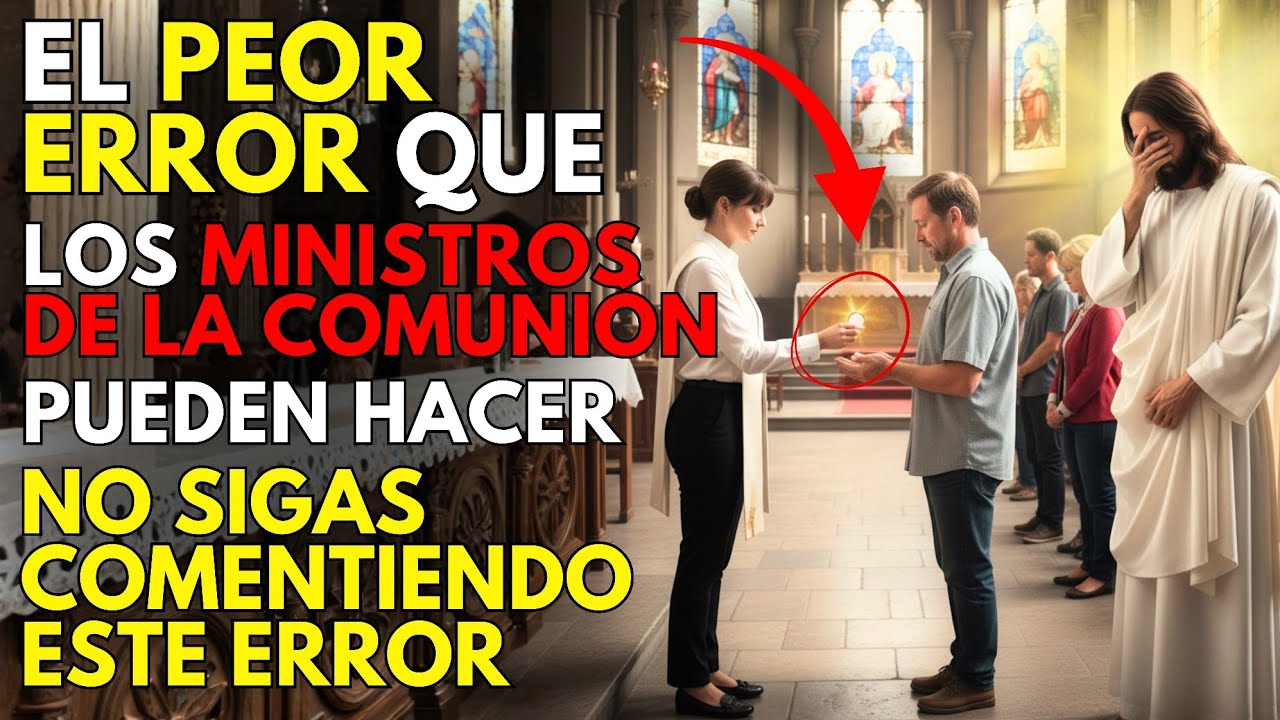 10 Errores que NO debe cometer un Ministro Extraordinario de la Comunión (Guía Completa y Católica)