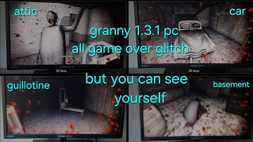 Granny pc v1.3.1 All death ending