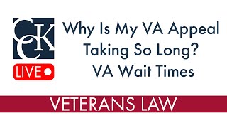Why Is My VA Appeal Taking So Long? VA Wait Times