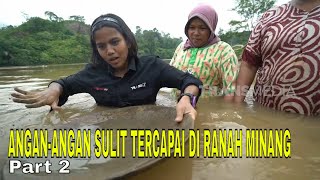 ANGAN-ANGAN SULIT TERCAPAI DI RANAH MINANG | INDONESIAKU (13/05/24) Part 2