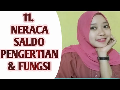 11. PENGERTIAN DAN FUNGSI NERACA SALDO