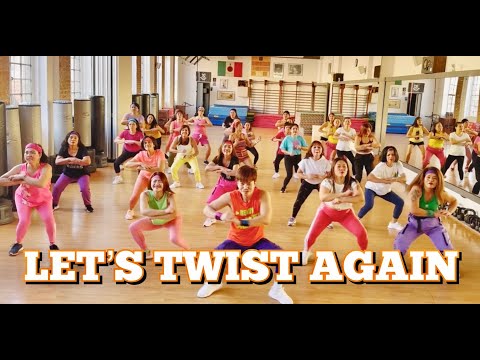 LET’S TWIST AGAIN - Zumba / Dance Fitness / Boogie Time / Workout Routine / Retro Dance