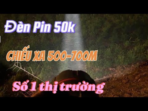 Đèn pin số 1 thị trường / Chiếu xa lên đến 1000m / bảo hành 1 tháng ...