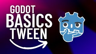Godot 4 Basics - Tween
