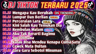 Download Lagu DJ TIKTOK TERBARU 2025 || DJ MENGAPA KAU BERUBAH 🎵 DJ LUMPUR DAN BERLIAN🎵 FULL ALBUM VIRAL 🔥 MP3 Download Lagu DJ TIKTOK TERBARU 2025 || DJ MENGAPA KAU BERUBAH 🎵 DJ LUMPUR DAN BERLIAN🎵 FULL ALBUM VIRAL 🔥 MP3