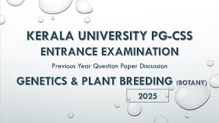 Kerala University PG-CSS Entrance Examination | Genetics & Plant Breeding| 2025 | PYQ with Answers