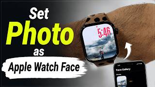 Cara Mengatur Foto Anda sebagai Tampilan Jam Apple Watch (Mudah) | Tutorial screenshot 5