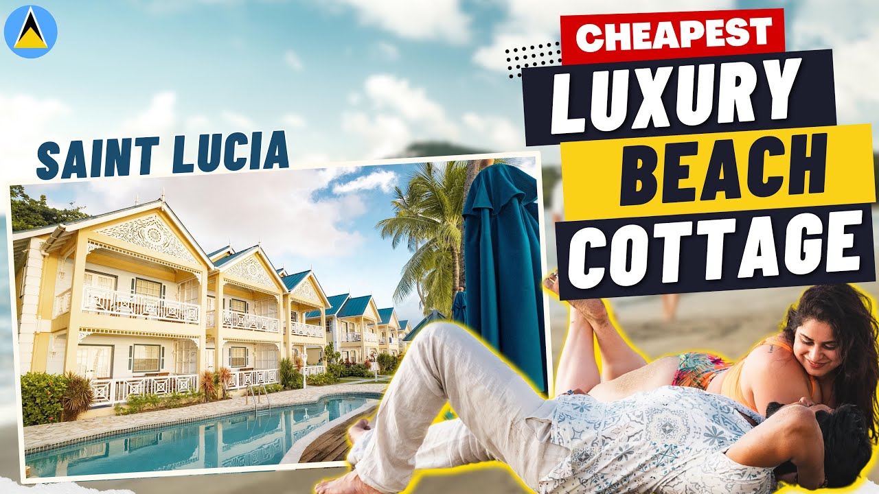 'CHEAPEST' Luxury Beach Hotel in Saint Lucia | Villa Beach Cottage | Isha and Deepak
