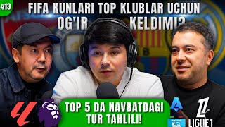 TOP-5! 13-son: FIFA KUNLARI TOP KLUBLAR UCHUN OG'IR KELDIMI?