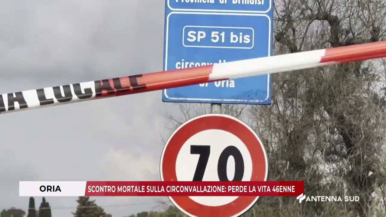 03 MARZO 2026 - ORIA(BR) - SCONTRO MORTALE SULLA CIRCONVALLAZIONE: PERDE LA VITA 46ENNE