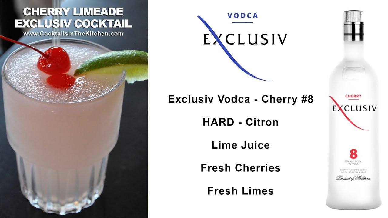 Cocktails In The Kitchen Exclusive Cherry Limeade Exclusiv Vodca