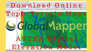 How to Download DEM Data from Global Mapper | Download Elevation Data using Global Mapper