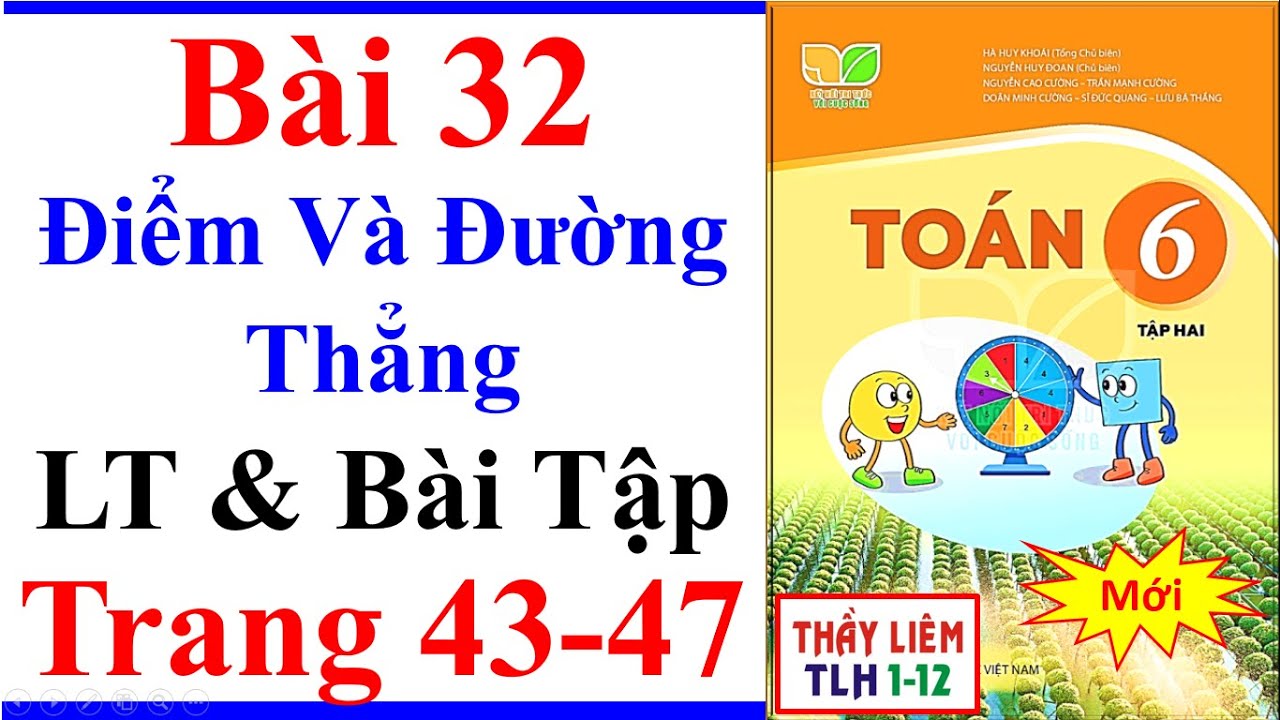 Toán Lớp 6 Bài 32 | Điểm Và Đường Thẳng | Trang 43 - 47 Kết Nối Tri Thức Lý Thuyết Và Bài Tập 2 Mới
