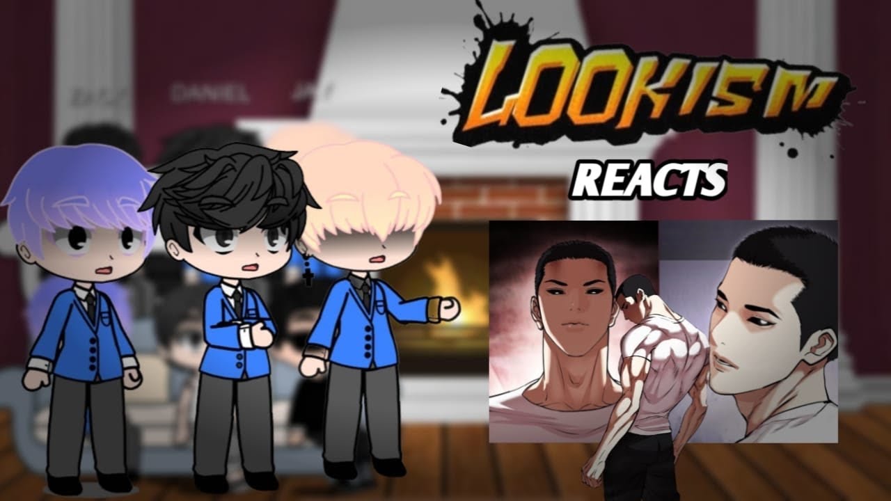 PAST LOOKISM REACTS || UI DANIEL || PART 1?