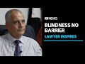 David Manera didn&#39;t let blindness stop him from becoming a barrister | ABC News