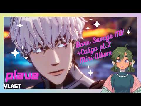 first reaction to PLAVE (플레이브) 'Born Savage' M/V + Caligo Pt.2 Mini Album
