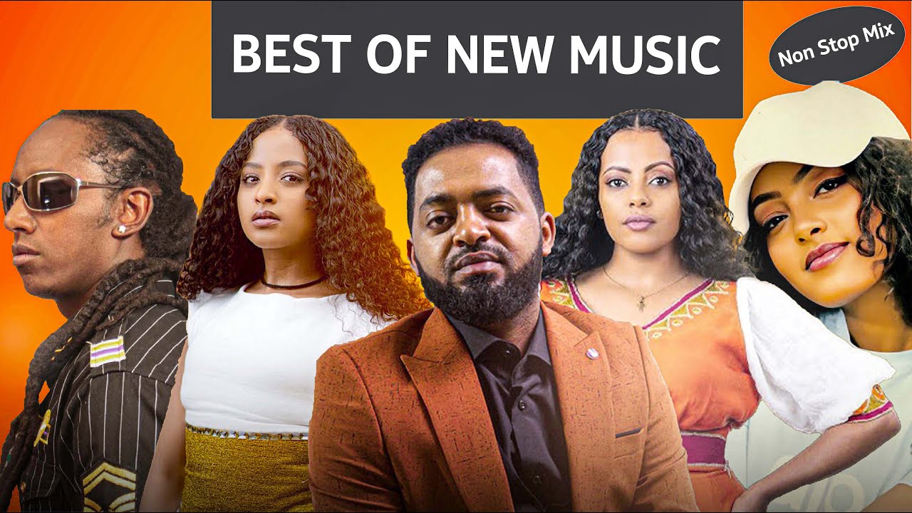 Best of New Ethiopian Music Mix | Non-Stop Music Collection