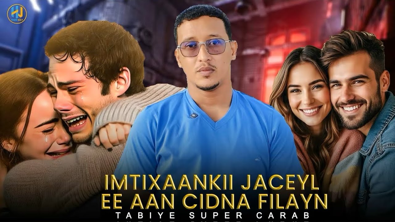 IMTIXAANKII JACEYL EE AAN CIDNA FILAYN”