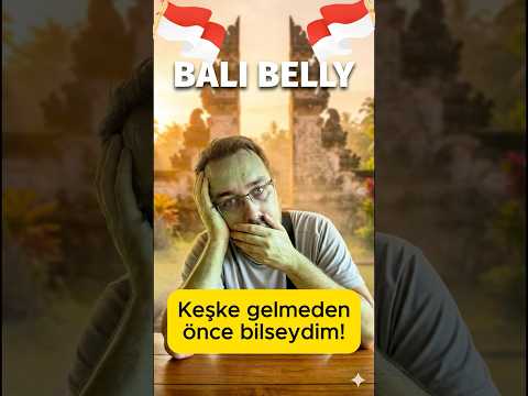 Bali Belly kurbanı oldum… 😵💫
