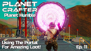 Going To New Areas Using The Portal! - Planet Crafter Humble DLC - Ep.  11