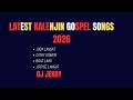 LATEST KALENJIN GOSPEL SONGS KIGOLOIT DJ JERRY JUDY LANGAT BOAZ LIMO CATHY KOMEN JOSEJOSE 2026 