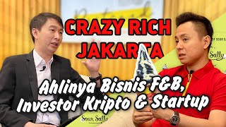 Crazy Rich Jakarta - Donny Pramono, Founder of Sour Sally, expert in F\u0026B, Startup and Crypto busi...