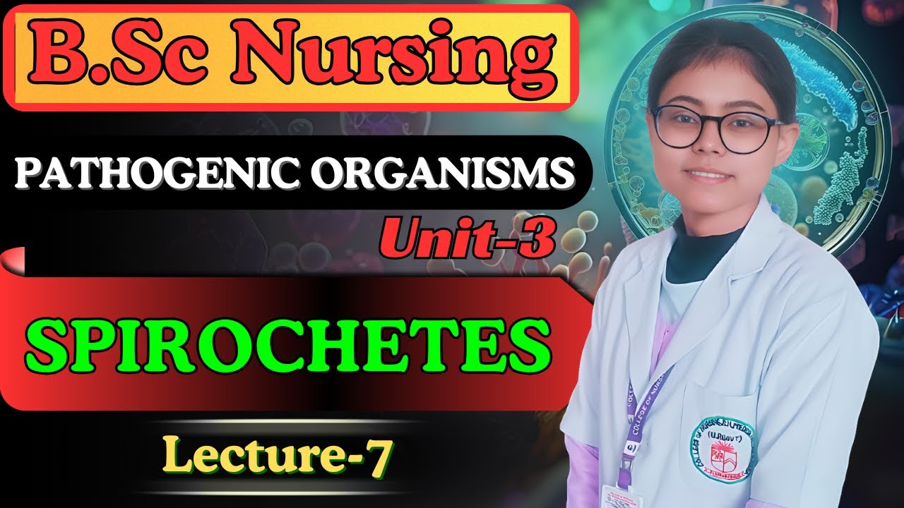 Bsc nursing Microbiology|Unit-3|Pathogenic Organisms|Lecture-7