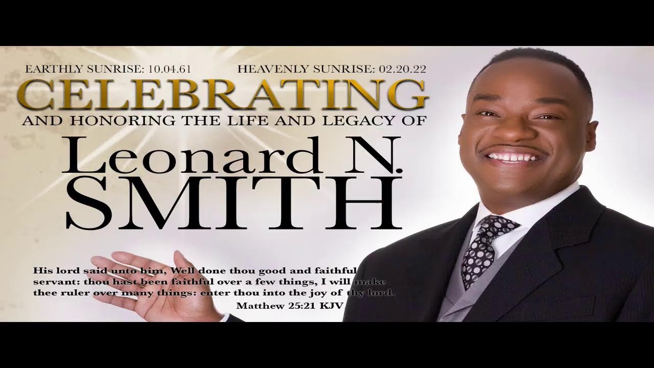 Celebrating the Life and Legacy of Leonard N. Smith 03052022