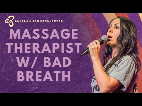 Massage Therapist with Bad Breath | Anjelah Johnson