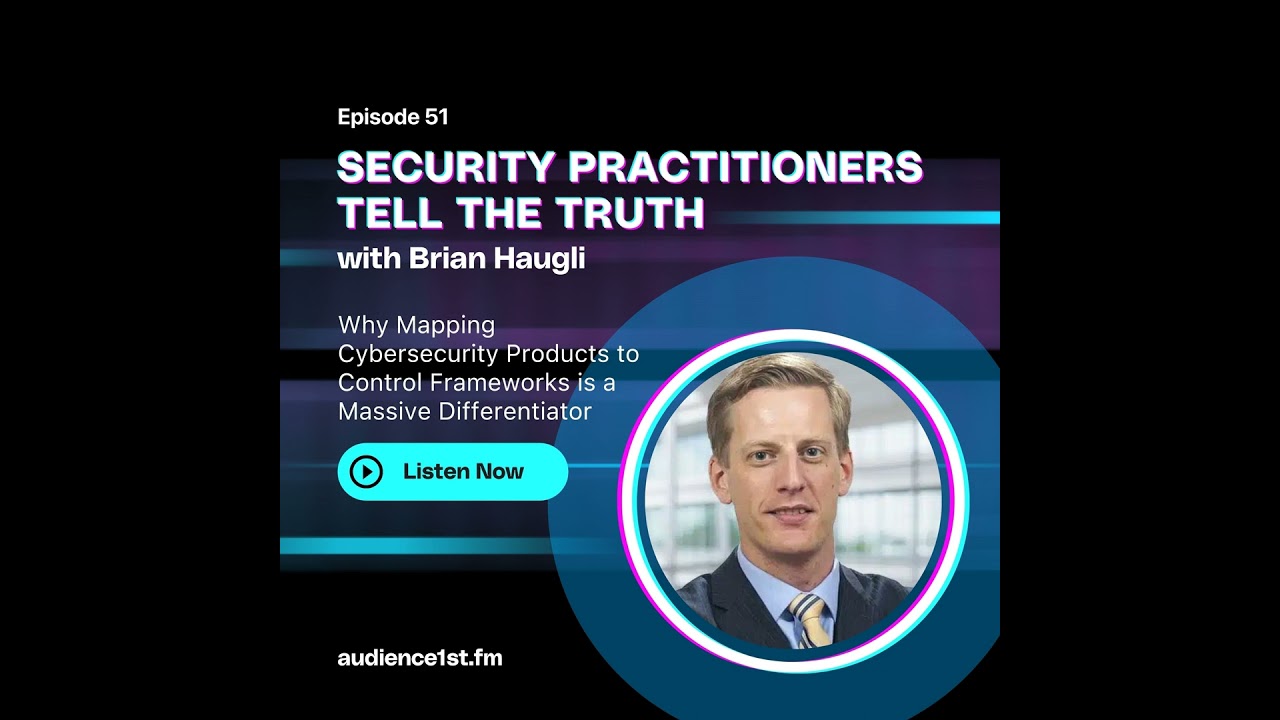Why Mapping Cybersecurity Products to Control Frameworks is a Massive Differentiator
