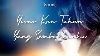 Download lagu YESUS KAU TUHAN YANG SEMBUHKANKU ~ Ps.Welyar Kauntu ~ Lirik Lagu Yesus Kau Tuhan Yang Sembuhkanku