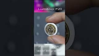 Lumitool F20 - Fastest 20W portable Fiber laser engraver