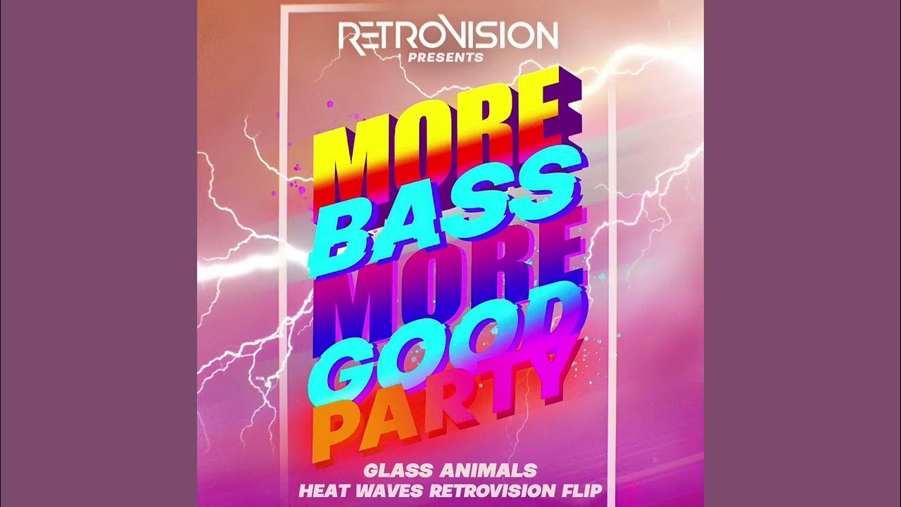 Glass Animals Heat waves (RetroVision Extended Flip) [FREE DOWNLOAD