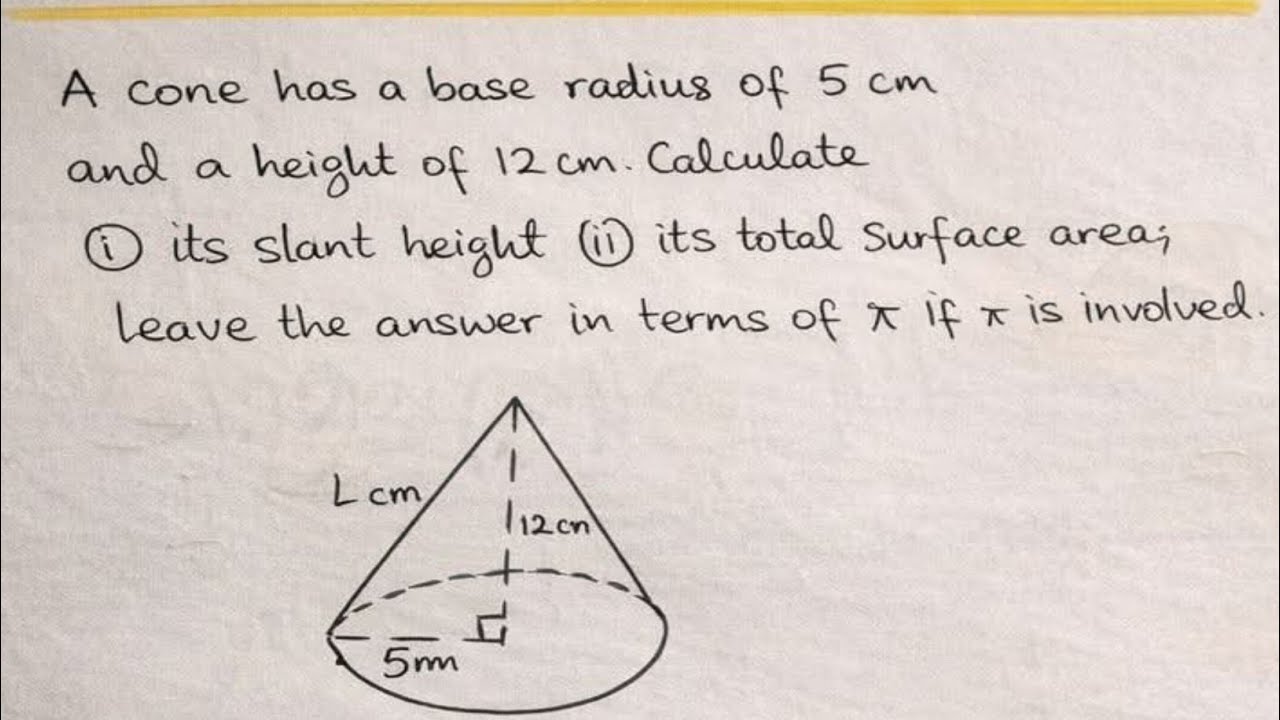 How to Calculate Slant Height and Total Surface Area of a Cone ...