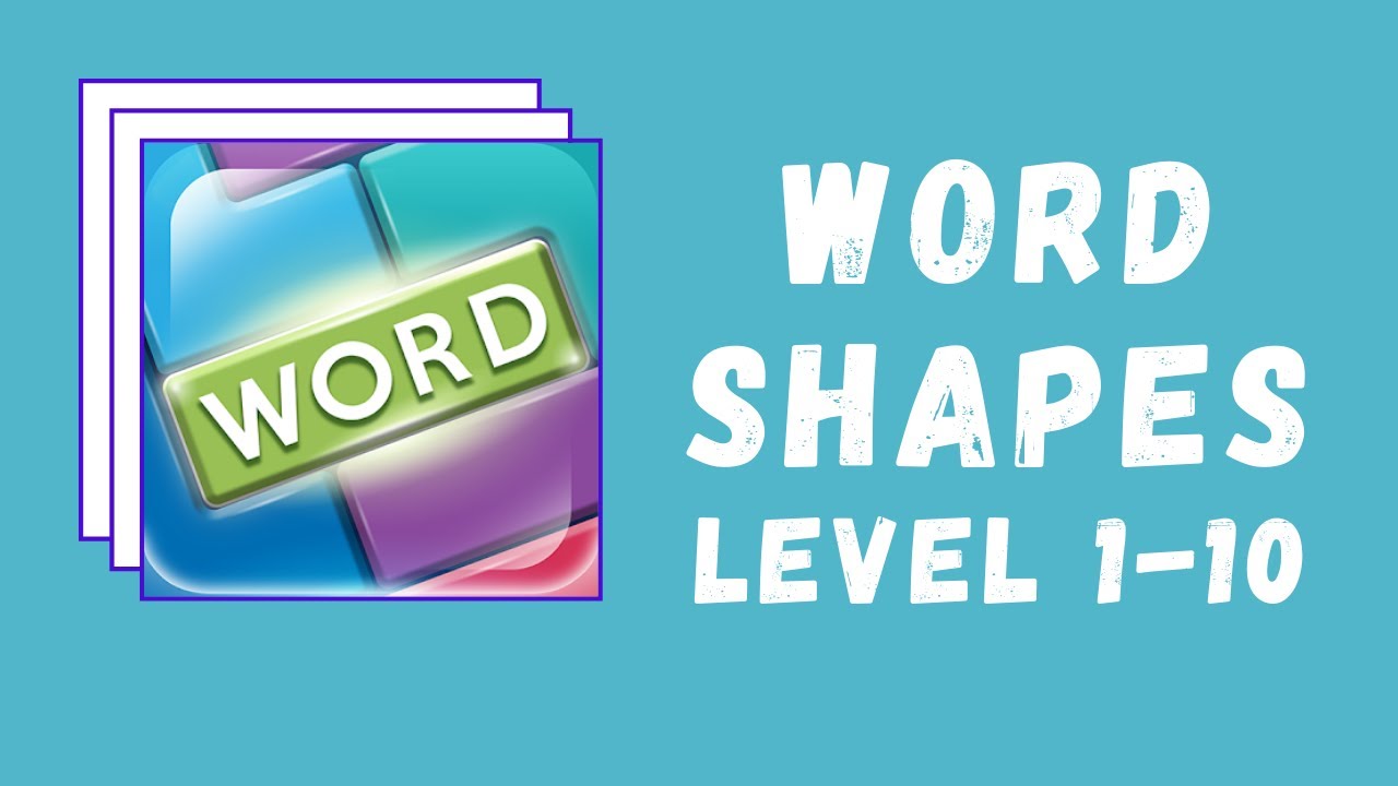 WordShapes Level 1 2 3 4 5 6 7 8 9 10 Answers