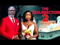 THE RESURRECTION (NEW TRENDING MOVIE) - KANAYO O KANAYO,LIZZY GOLD LATEST NOLLYWOOD MOVIE 